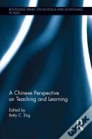 A Chinese Perspective On Teaching And Learning