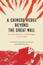 A Chinese Rebel Beyond The Great Wall - Preview