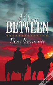 A Choice Between