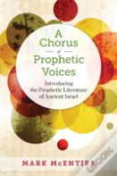 A Chorus Of Prophetic Voices