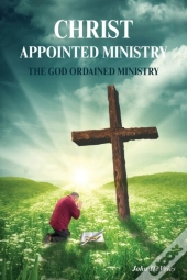 A Christ Appointed Ministry