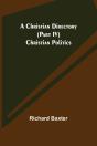 A Christian Directory  Part Iv  Christia - Preview