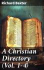 A Christian Directory (Vol. 1-4) - Preview