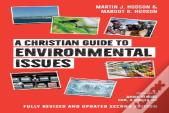 A Christian Guide To Environmental Issues