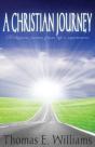 A Christian Journey - Religious Poems From Life'S Experiences - Preview