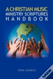 A Christian Music Ministry Scriptures Handbook