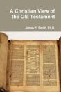 A Christian View Of The Old Testament - Preview