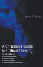 A Christian'S Guide To Critical Thinking - Preview