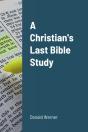 A Christian'S Last Bible Study - Preview