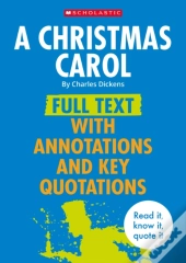 A Christmas Carol: Full Text With Annotations And Key Quotations