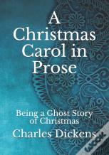 A Christmas Carol In Prose