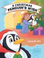 A Christmas Penguin'S Wish - Preview