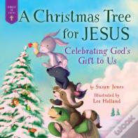 A Christmas Tree For Jesus
