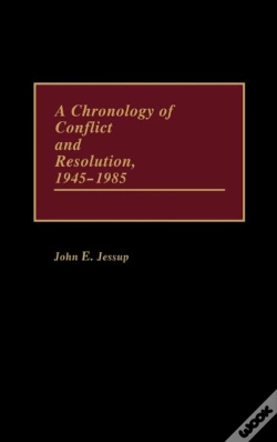 Capa do artigo A Chronology Of Conflict And Resolution, 1945-1985