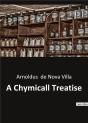 A Chymicall Treatise - Preview