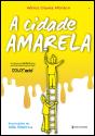 A Cidade Amarela - Preview