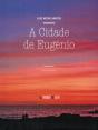 A Cidade de Eugénio - Preview