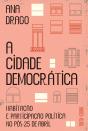 A Cidade Democrática - Preview