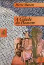 A Cidade do Homem - Preview