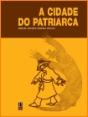 A Cidade do Patriarca - Preview