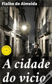 Capa do artigo A Cidade Do Vicio