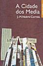 A Cidade dos Media - Preview