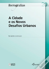 Capa do artigo A Cidade e os Novos Desafios Urbanos