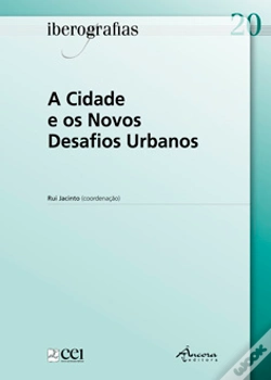 Capa do artigo A Cidade e os Novos Desafios Urbanos