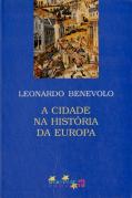 A Cidade na História da Europa