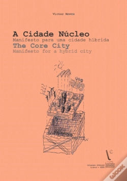 Capa do artigo A Cidade Núcleo | The Core City