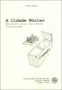 A Cidade Núcleo - Preview