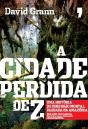 A Cidade Perdida de Z - Preview