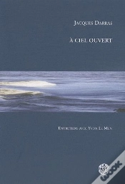 Capa do artigo A Ciel Ouvert / Entretiens De Jacques Darras Avec Yvon Le Men