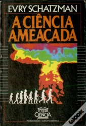 A Ciência Ameaçada
