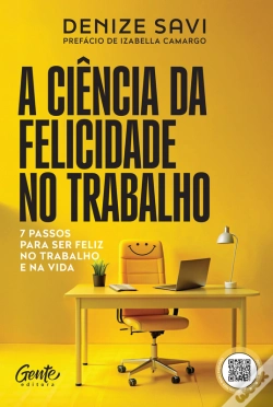 Capa do artigo A Ciência Da Felicidade No Trabalho