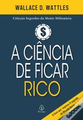 A Ciência De Ficar Rico