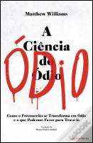 A Ciência do Ódio
