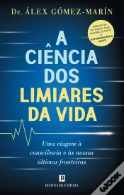 Capa do artigo A Ciência dos Limiares da Vida
