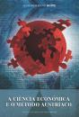 A Ciência Econômica E O Método Austríaco - Preview