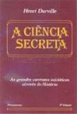 A Ciência Secreta - Volume IV