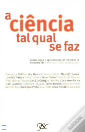 A Ciência Tal Qual Se Faz