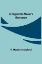 A Cigarette-Maker'S Romance - Preview