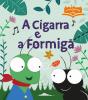 A Cigarra e a Formiga - Preview