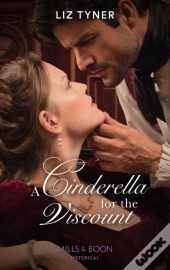 A Cinderella For The Viscount