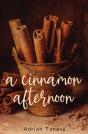 A Cinnamon Afternoon - Preview