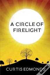 A Circle Of Firelight
