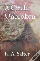 A Circle Unbroken