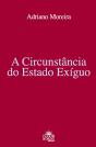 A Circunstância do Estado Exíguo - Preview