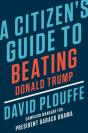 A Citizen'S Guide To Beating Donald Trump - Preview