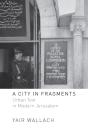 A City In Fragments - Preview